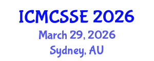 International Conference on Mathematical, Computational and Statistical Sciences and Engineering (ICMCSSE) March 29, 2026 - Sydney, Australia