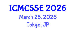 International Conference on Mathematical, Computational and Statistical Sciences and Engineering (ICMCSSE) March 25, 2026 - Tokyo, Japan