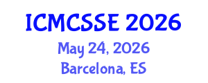 International Conference on Mathematical, Computational and Statistical Sciences and Engineering (ICMCSSE) May 24, 2026 - Barcelona, Spain