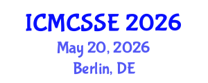 International Conference on Mathematical, Computational and Statistical Sciences and Engineering (ICMCSSE) May 20, 2026 - Berlin, Germany