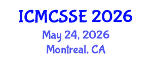 International Conference on Mathematical, Computational and Statistical Sciences and Engineering (ICMCSSE) May 24, 2026 - Montreal, Canada