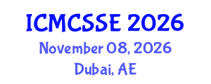 International Conference on Mathematical, Computational and Statistical Sciences and Engineering (ICMCSSE) November 08, 2026 - Dubai, United Arab Emirates