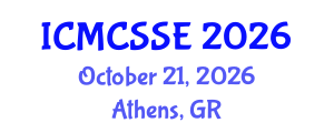 International Conference on Mathematical, Computational and Statistical Sciences and Engineering (ICMCSSE) October 21, 2026 - Athens, Greece