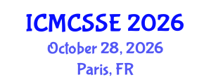 International Conference on Mathematical, Computational and Statistical Sciences and Engineering (ICMCSSE) October 28, 2026 - Paris, France