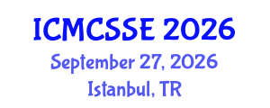 International Conference on Mathematical, Computational and Statistical Sciences and Engineering (ICMCSSE) September 27, 2026 - Istanbul, Turkey