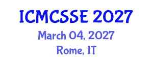 International Conference on Mathematical, Computational and Statistical Sciences and Engineering (ICMCSSE) March 04, 2027 - Rome, Italy International Conference on Mathematical, Computational and Statistical Sciences and Engineering (ICMCSSE) March 04, 2027 - Rome, Italy