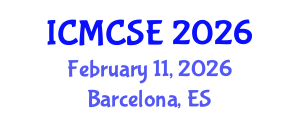 International Conference on Mathematical, Computational Science and Engineering (ICMCSE) February 11, 2026 - Barcelona, Spain