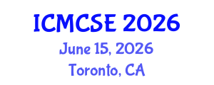 International Conference on Mathematical, Computational Science and Engineering (ICMCSE) June 15, 2026 - Toronto, Canada