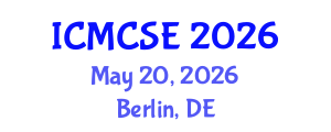 International Conference on Mathematical, Computational Science and Engineering (ICMCSE) May 20, 2026 - Berlin, Germany