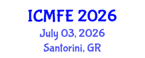International Conference on Mathematical Finance and Economics (ICMFE) July 03, 2026 - Santorini, Greece International Conference on Mathematical Finance and Economics (ICMFE) July 03, 2026 - Santorini, Greece