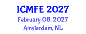 International Conference on Mathematical Finance and Economics (ICMFE) February 08, 2027 - Amsterdam, Netherlands International Conference on Mathematical Finance and Economics (ICMFE) February 08, 2027 - Amsterdam, Netherlands