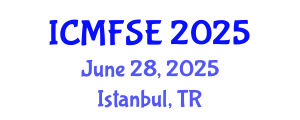 International Conference on Mathematical Finance, Statistics and Economics (ICMFSE) June 28, 2025 - Istanbul, Turkey