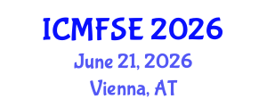 International Conference on Mathematical Finance, Statistics and Economics (ICMFSE) June 21, 2026 - Vienna, Austria