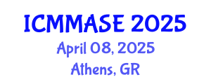 International Conference on Mathematical Methods and Applications in Science and Engineering (ICMMASE) April 08, 2025 - Athens, Greece