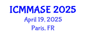 International Conference on Mathematical Methods and Applications in Science and Engineering (ICMMASE) April 19, 2025 - Paris, France