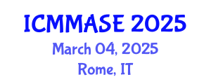 International Conference on Mathematical Methods and Applications in Science and Engineering (ICMMASE) March 04, 2025 - Rome, Italy