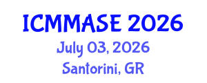 International Conference on Mathematical Methods and Applications in Science and Engineering (ICMMASE) July 03, 2026 - Santorini, Greece International Conference on Mathematical Methods and Applications in Science and Engineering (ICMMASE) July 03, 2026 - Santorini, Greece