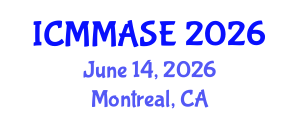 International Conference on Mathematical Methods and Applications in Science and Engineering (ICMMASE) June 14, 2026 - Montreal, Canada