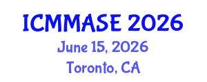 International Conference on Mathematical Methods and Applications in Science and Engineering (ICMMASE) June 15, 2026 - Toronto, Canada