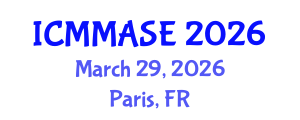 International Conference on Mathematical Methods and Applications in Science and Engineering (ICMMASE) March 29, 2026 - Paris, France