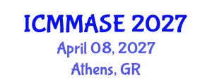International Conference on Mathematical Methods and Applications in Science and Engineering (ICMMASE) April 08, 2027 - Athens, Greece International Conference on Mathematical Methods and Applications in Science and Engineering (ICMMASE) April 08, 2027 - Athens, Greece