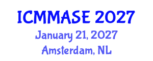 International Conference on Mathematical Methods and Applications in Science and Engineering (ICMMASE) January 21, 2027 - Amsterdam, Netherlands International Conference on Mathematical Methods and Applications in Science and Engineering (ICMMASE) January 21, 2027 - Amsterdam, Netherlands