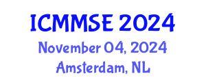 International Conference on Mathematical Methods in Science and Engineering (ICMMSE) November 04, 2024 - Amsterdam, Netherlands