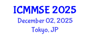 International Conference on Mathematical Methods in Science and Engineering (ICMMSE) December 02, 2025 - Tokyo, Japan