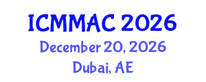 International Conference on Mathematical Modeling, Analysis and Computation (ICMMAC) December 20, 2026 - Dubai, United Arab Emirates