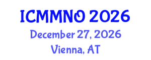 International Conference on Mathematical Modelling and Numerical Optimisation (ICMMNO) December 27, 2026 - Vienna, Austria International Conference on Mathematical Modelling and Numerical Optimisation (ICMMNO) December 27, 2026 - Vienna, Austria