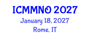International Conference on Mathematical Modelling and Numerical Optimisation (ICMMNO) January 18, 2027 - Rome, Italy International Conference on Mathematical Modelling and Numerical Optimisation (ICMMNO) January 18, 2027 - Rome, Italy