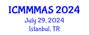 International Conference on Mathematical Models and Methods in Applied Sciences (ICMMMAS) July 29, 2024 - Istanbul, Turkey