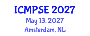 International Conference on Mathematical, Physical Sciences and Engineering (ICMPSE) May 13, 2027 - Amsterdam, Netherlands International Conference on Mathematical, Physical Sciences and Engineering (ICMPSE) May 13, 2027 - Amsterdam, Netherlands