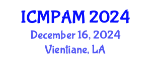 International Conference on Mathematical Physics and Applied Mathematics (ICMPAM) December 16, 2024 - Vientiane, Laos