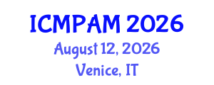 International Conference on Mathematical Physics and Applied Mathematics (ICMPAM) August 12, 2026 - Venice, Italy