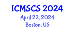 International Conference on Mathematical, Statistical and Computational Sciences (ICMSCS) April 22, 2024 - Boston, United States