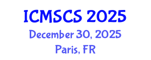 International Conference on Mathematical, Statistical and Computational Sciences (ICMSCS) December 30, 2025 - Paris, France