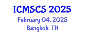 International Conference on Mathematical, Statistical and Computational Sciences (ICMSCS) February 04, 2025 - Bangkok, Thailand