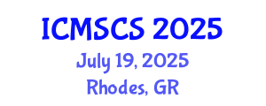 International Conference on Mathematical, Statistical and Computational Sciences (ICMSCS) July 19, 2025 - Rhodes, Greece
