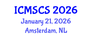 International Conference on Mathematical, Statistical and Computational Sciences (ICMSCS) January 21, 2026 - Amsterdam, Netherlands