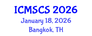 International Conference on Mathematical, Statistical and Computational Sciences (ICMSCS) January 18, 2026 - Bangkok, Thailand