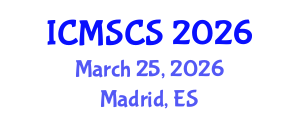 International Conference on Mathematical, Statistical and Computational Sciences (ICMSCS) March 25, 2026 - Madrid, Spain