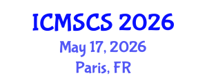 International Conference on Mathematical, Statistical and Computational Sciences (ICMSCS) May 17, 2026 - Paris, France