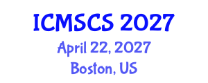 International Conference on Mathematical, Statistical and Computational Sciences (ICMSCS) April 22, 2027 - Boston, United States International Conference on Mathematical, Statistical and Computational Sciences (ICMSCS) April 22, 2027 - Boston, United States