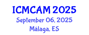 International Conference on Mathematics and Computational Applied Mathematics (ICMCAM) September 06, 2025 - Málaga, Spain