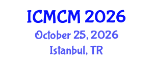 International Conference on Mathematics and Computational Mechanics (ICMCM) October 25, 2026 - Istanbul, Turkey