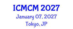 International Conference on Mathematics and Computational Mechanics (ICMCM) January 07, 2027 - Tokyo, Japan International Conference on Mathematics and Computational Mechanics (ICMCM) January 07, 2027 - Tokyo, Japan