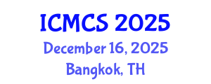 International Conference on Mathematics and Computational Science (ICMCS) December 16, 2025 - Bangkok, Thailand