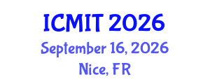 International Conference on Mathematics and Information Technology (ICMIT) September 16, 2026 - Nice, France International Conference on Mathematics and Information Technology (ICMIT) September 16, 2026 - Nice, France