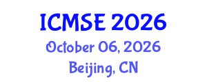 International Conference on Mathematics and Statistical Engineering (ICMSE) October 06, 2026 - Beijing, China